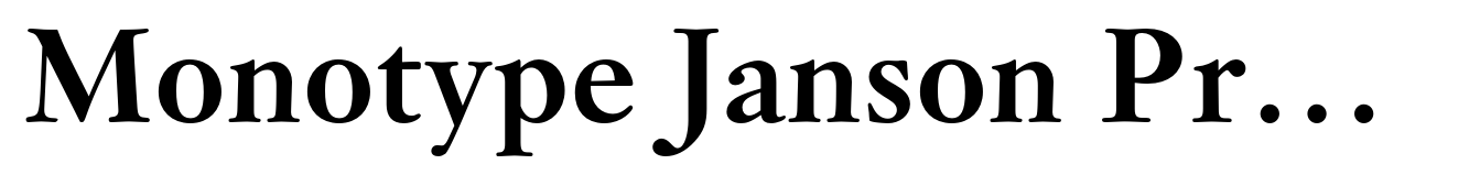 Monotype Janson Pro Bold